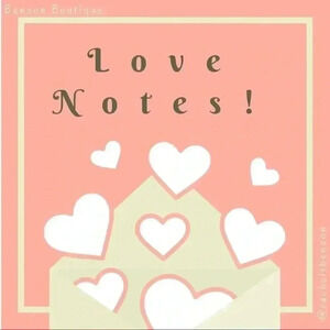 💕💗LOVE NOTES💗💕UPDATED 8/12/18